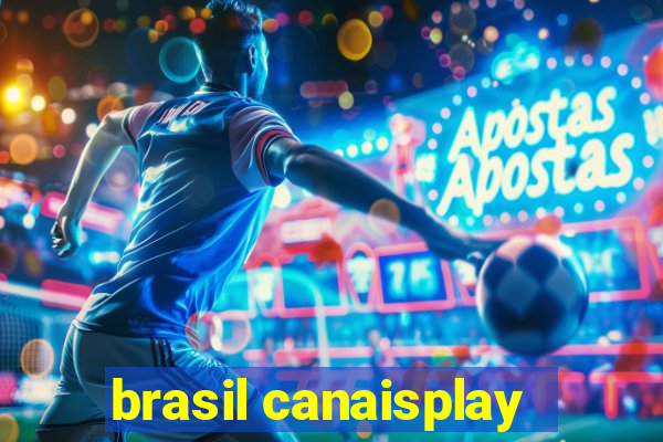 brasil canaisplay